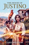 The House of Justino - Chris Stratton - 9781917022316