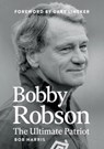 Bobby Robson - Harris Bob - 9781917064569