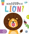 How Loud Is a Lion? - Lisa Regan - 9781917082822