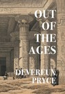 Out of the Ages - Devereux Pryce - 9781917113069