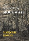 The Shadow on Mockways - Marjorie Bowen ; Gina R Collia - 9781917113090