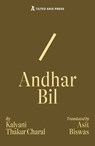 Andhar Bil - Kalyani Thakur Charal - 9781917126175