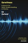 Earwitness - Ed Garland - 9781917140089
