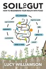 Soil to Gut - Lucy Williamson - 9781917159333