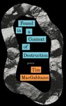 Found in a Context of Destruction - Tim MacGabhann - 9781917161015