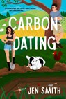 Carbon Dating - Jen Smith - 9781917163552
