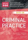 Revise SQE Criminal Practice 2025/26 - Mark Thomas ; James J Ball - 9781917183178