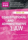 Revise SQE Constitutional and Administrative Law 2025/26 - Richard Clements - 9781917183260