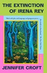 The Extinction of Irena Rey - Jennifer Croft - 9781917189132