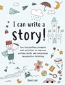 I Can Write A Story! - Shari Last - 9781917200417