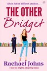 The Other Bridget - Rachael Johns - 9781917214667