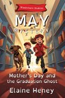Mother's Day and the Graduation Ghost | Blackthorn Stables May Mystery - Dyslexia Friendly - Elaine Heney - 9781917234351