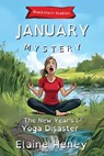The New Year's Yoga Disaster | Blackthorn Stables January Mystery - Dyslexia Friendly - Elaine Heney - 9781917234498