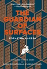 The Guardian of Surfaces - Bothayna Al-Essa - 9781917254052