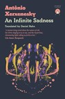 An Infinite Sadness - Antonio Xerxenesky - 9781917260121