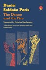The Dance and the Fire - Daniel Saldana Paris - 9781917260367