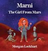 Marni: The Girl From Mars - Morgan Lockhart - 9781917306560