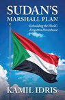 Sudan's Marshall Plan - Kamil Idris - 9781917329712