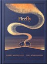 Night Creatures: Firefly - Robert Macfarlane - 9781917366175