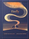 Night Creatures: Firefly - Robert MacFarlane - 9781917366175