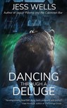 Dancing Through A Deluge - Jess Wells - 9781917411066