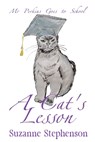 A Cat's Lesson: Mr Perkins Goes to School - Suzanne Stephenson - 9781917411318
