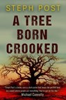 A Tree Born Crooked - Steph Post - 9781917415064