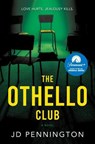 The Othello Club - J.D. Pennington - 9781917415125