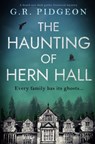 The Haunting of Hern Hall - G. R. Pidgeon - 9781917449236