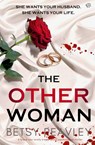 The Other Woman - Betsy Reavley - 9781917449830