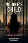 No One's Child - Esther Asher - 9781917455183