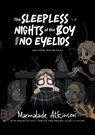 The Sleepless Nights Of The Boy With No Eyelids And Other Twisted Tales - Marmalade Atkinson ; G. P. Taylor - 9781917459440