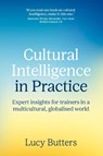 Cultural Intelligence in Practice - Lucy Butters - 9781917490047