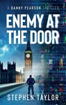 Enemy At The Door - Stephen Taylor - 9781917616171