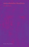 Anticulturalist Manifesto - Joe Shooman - 9781917617451