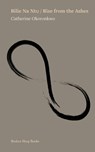 Bilie Na Nt&#7909; / Rise from the Ashes - Catherine Okoronkwo - 9781917617468