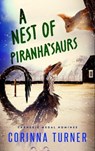 A Nest of Piranha'saurs - Corinna Turner - 9781917628075