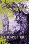 Tempered - Catherine Thorpe - 9781917673525