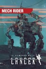 Mech Rider - Solo Roleplaying Lancer - Peter Rudin-Burgess - 9781917696081