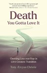 Death - You Gotta Love It - Tony ?rcyus Christie - 9781917704441