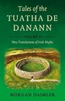 Tales of the Tuatha De Danann, Volume 2 - Morgan Daimler - 9781917704502