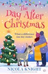 The Day After Christmas - Nicola Knight - 9781917705424
