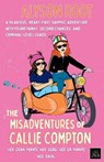 The Misadventures of Callie Compton - Alyson Root - 9781917785020