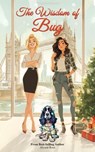 The Wisdom of Bug - Alyson Root - 9781917785563