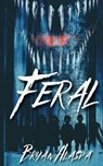 Feral - Bryan Alaspa - 9781917885683