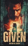 The Given - Bryan W. Alaspa - 9781917885690