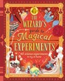 The Wizard's Guide to Magical Experiments - Amanda Wood - 9781918875287