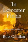 In Leicester Fields - Ross Gilfillan - 9781919218441