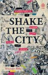 Shake the City - Alexander Billet - 9781919601939
