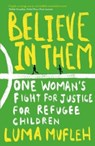 Believe in Them - Luma Mufleh - 9781919605340